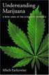 Understanding Marijuana: A New Look at the Scientific Evidence